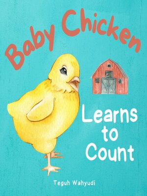 cover image of Baby Chicken Learns to Count